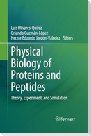 Physical Biology of Proteins and Peptides