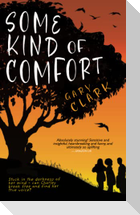 Some Kind of Comfort
