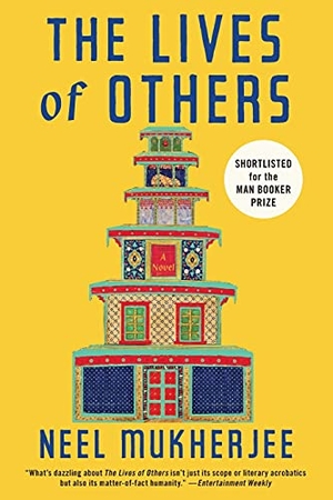 Mukherjee, Neel. Lives of Others. W. W. Norton & Company, 2015.