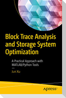 Block Trace Analysis and Storage System Optimization
