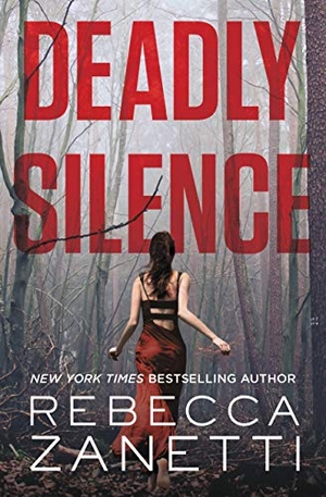 Zanetti, Rebecca. Deadly Silence. Hachette Book Group USA, 2016.