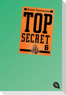 Top Secret 06. Die Mission