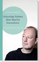 Unlustige Fakten über Martin Sonneborn