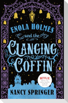 Enola Holmes and the Clanging Coffin
