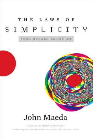 Maeda, John. The Laws of Simplicity. The MIT Press