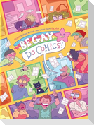Be Gay, Do Comics