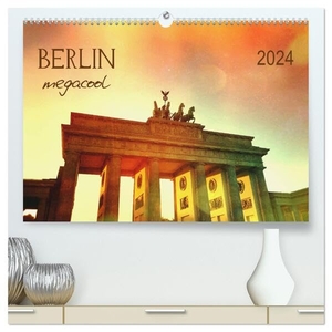 Wojciech, Gaby. Berlin megacool (hochwertiger Premium Wandkalender 2024 DIN A2 quer), Kunstdruck in Hochglanz - Top City Highligts. Calvendo, 2023.