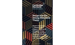 McInnerney, Andrew / Kitahara, Hisatsugu et al. Merge and the Strong Minimalist Thesis. Cambridge University Press, 2023.