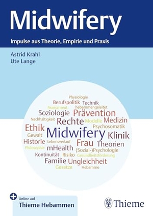 Krahl, Astrid / Ute Lange (Hrsg.). Midwifery - Impulse aus Theorie, Empirie und Praxis. Georg Thieme Verlag, 2026.