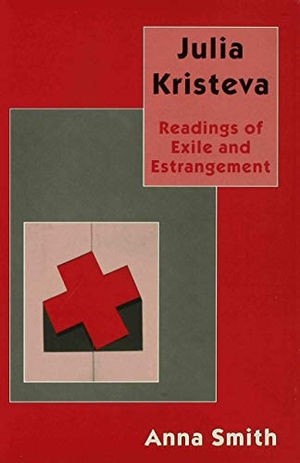 Smith, A.. Julia Kristeva - Readings of Exile and Estrangement. Palgrave MacMillan UK, 1996.