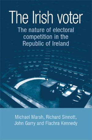 Marsh, Michael / Sinnott, Richard et al. The Irish voter - The nature of electoral competition in the Republic of Ireland. Manchester University Press (P648), 2008.