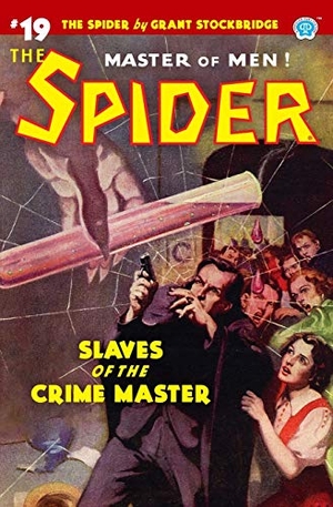 Page, Norvell W. The Spider #19 - Slaves of the Crime Master. Steeger Properties LLC, 2020.