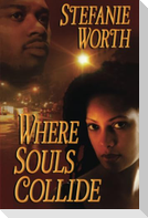 Where Souls Collide