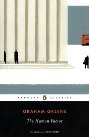 Greene, Graham. The Human Factor. Penguin Random House LLC, 2008.
