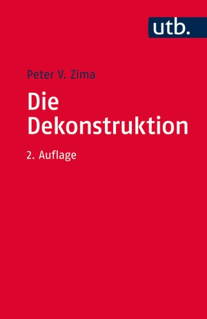 Zima, Peter V.. Die Dekonstruktion - Einführung und Kritik. UTB GmbH, 2016.