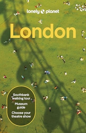 Bremner, Jade / Dovi, Vivienne et al. Lonely Planet London - Plan the Trip of a Lifetime | Detailed Itineraries & Maps | Insider Tips | Covers Tower of London, Big Ben, Buckingham Palace and more. Lonely Planet, 2025.