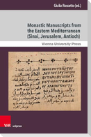 Monastic Manuscripts from the Eastern Mediterranean (Sinai, Jerusalem, Antioch)