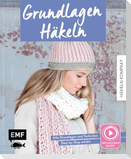 Häkeln kompakt - Grundlagen Häkeln. Mit Video-Anleitungen zu allen Techniken
