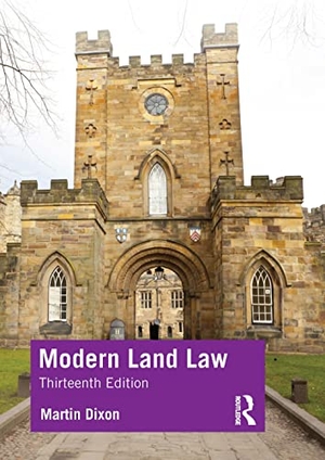 Dixon, Martin. Modern Land Law. Taylor & Francis Ltd, 2023.