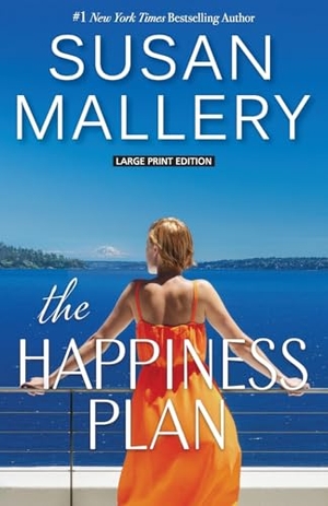 Mallery, Susan. The Happiness Plan. Gale, a Cengage Group, 2024.