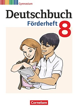 Frickel, Daniela A. / Fulde, Agnes et al. Deutschbuch 8. Schuljahr. Förderheft Gymnasium. Cornelsen Verlag GmbH, 2015.