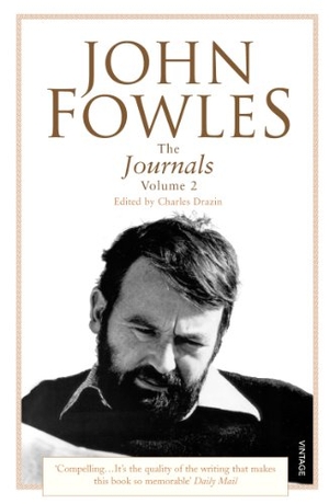 Fowles, John. The Journals. Vintage Classics, 2007.
