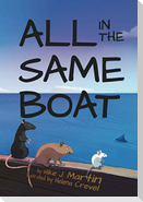 All In The Same Boat (Highly Illustrated Special Edition)