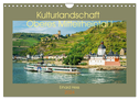 Kulturlandschaft Oberes Mittelrheintal I (Wandkalender 2024 DIN A4 quer), CALVENDO Monatskalender
