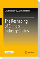The Reshaping of China¿s Industry Chains