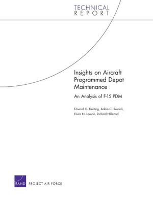 Keating, Edward G / Resnick, Adam C et al. Insights on Aircraft Programmed Depot Maintenance: An Analysis of F-15 Pdm. RAND Corporation, 2008.