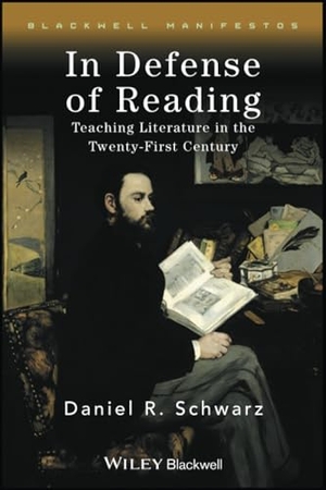 Schwarz, Daniel R. In Defense of Reading. John Wiley & Sons, 2008.