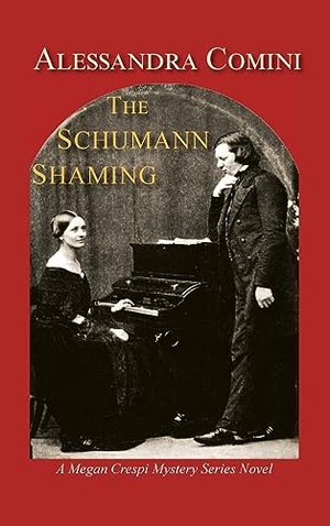Comini, Alessandra. The Schumann Shaming - A Megan Crespi Mystery Series Novel. Amazon Digital Services LLC - Kdp, 2022.