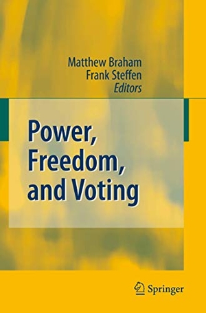 Steffen, Frank / Matthew Braham (Hrsg.). Power, Freedom, and Voting. Springer Berlin Heidelberg, 2008.