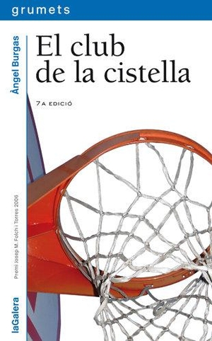 Burgas, Àngel. El club de la cistella. La Galera, SAU, 2007.