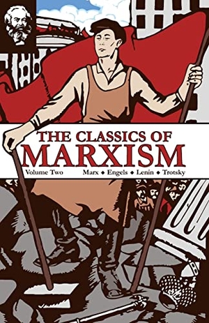 Marx, Karl / Lenin, V I et al. The Classics of Marxism - Volume Two. Wellred, 2015.