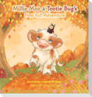 Millie Moo & Tootie Bug's First Fall Adventure