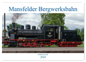 Mansfelder Bergwerksbahn (Wandkalender 2024 DIN A2 quer), CALVENDO Monatskalender