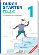 Durchstarten 1. Klasse - Deutsch AHS - Aufsätze
