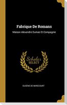 Fabrique De Romans: Maison Alexandre Dumas Et Compagnie