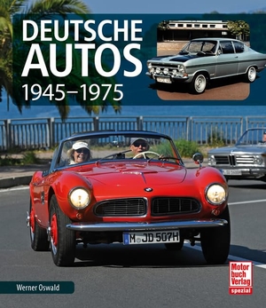 Oswald, Werner. Deutsche Autos - 1945-1975. Motorbuch Verlag, 2026.
