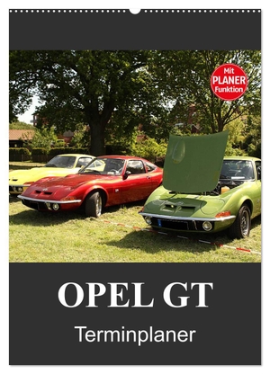 Bagunk, Anja. Opel GT Terminplaner (Wandkalender 2024 DIN A2 hoch), CALVENDO Monatskalender - Der Kalender zeigt tolle Aufnahmen des Oltimers Opel GT. Calvendo, 2023.