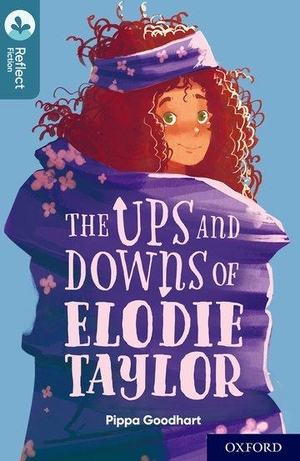 Goodhart, Pippa. Oxford Reading Tree TreeTops Reflect: Oxford Level 19: The Ups and Downs of Elodie Taylor. Oxford University Press, 2019.