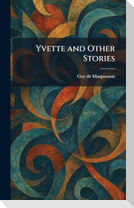 Yvette and Other Stories