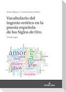 Vocabulario del ingenio erótico en la poesía española de los Siglos de Oro