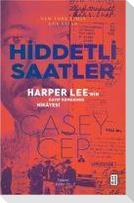 Hiddetli Saatler - Harper Leenin Kayip Romaninin Hikayesi
