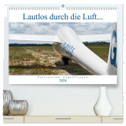 Lautlos durch die Luft - Faszination Segelfliegen (hochwertiger Premium Wandkalender 2024 DIN A2 quer), Kunstdruck in Hochglanz