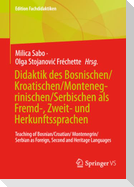 Didaktik des Bosnischen/Kroatischen/Montenegrinischen/Serbischen als Fremd-, Zweit- und Herkunftssprachen