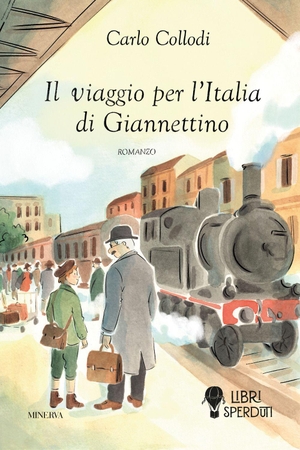 Collodi, Carlo. Il viaggio per l'Italia di Giannettino. Minerva Edizioni (Bologna), 2026.