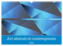 Art abstrait et contemporain (Calendrier mural 2025 DIN A3 vertical), CALVENDO calendrier mensuel
