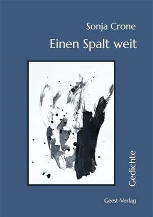 Crone, Sonja. Einen Spalt weit - Gedichte. Geest-Verlag GmbH, 2024.